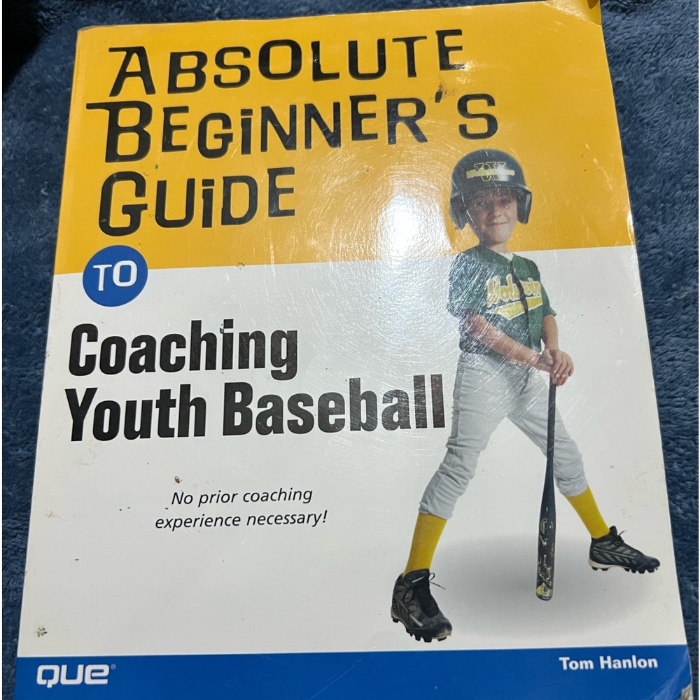 Absolute beginner's guide to coaching youth baseball book
